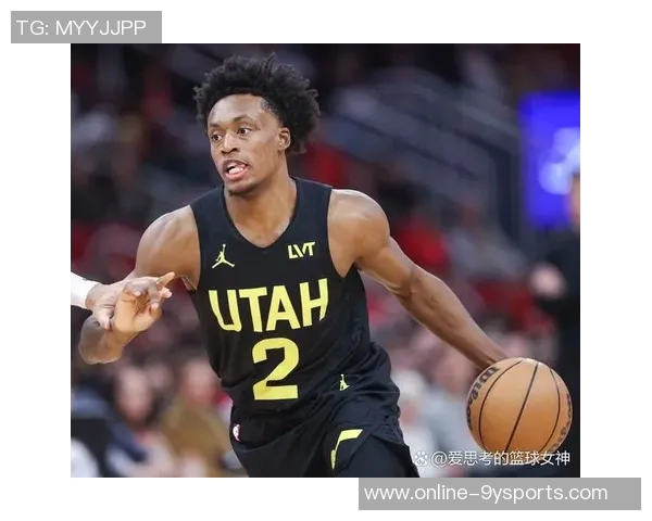 科林斯期待犹他揭幕战友好接待感激爵士培养与支持