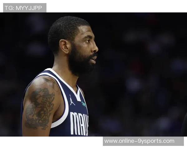 美记报道欧文与独行侠有意续约但球队表现不佳前景未卜